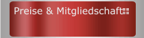 Preise & Mitgliedschaft