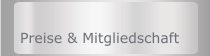 Preise & Mitgliedschaft